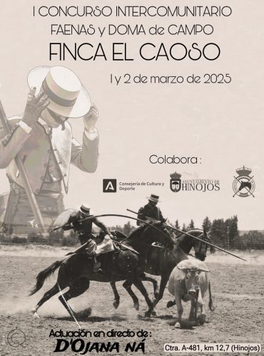 🗓️Del 1 al 2 de marzo I CONCURSO DE DOMA Y FAENAS DE CAMPO EL CAOSO 2025. C.D. La Suelta del Caoso, Hinojos (Huelva).