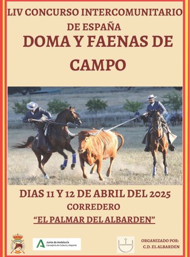 🗓️Del 11 al 12 de abril LIV CONCURSO INTERCOMUNITARIO DE ESPAÑA DOMA Y FAENAS DE CAMPO. C.D. Albarden, Corredero El Palmar del Albarden (Cádiz).