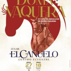 🗓️27 De junio CVT VI COPA DE ANDALUCÍA DOMA VAQUERA. C.E. «El Cañuelo», Córdoba.