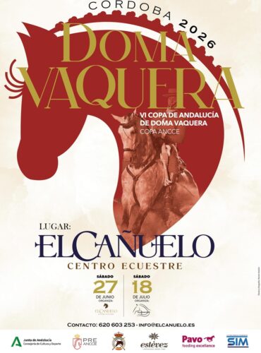 🗓️27 De junio CVT VI COPA DE ANDALUCÍA DOMA VAQUERA. C.E. «El Cañuelo», Córdoba.