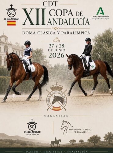 🗓️28 De junio CDT XII COPA DE ANDALUCÍA DOMA CLÁSICA, PARALÍMPICA, PONIS Y AMAZONAS. C.D. Amigos del Caballo de Tomares, instalaciones C.H. «El Galapagar», Tomares (Sevilla).