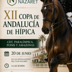 🗓️20 De junio CDT XII COPA DE ANDALUCÍA DOMA CLÁSICA, PARALÍMPICA, PONIS Y AMAZONAS. Club Nazaret, Jerez de la Fra. (Cádiz).