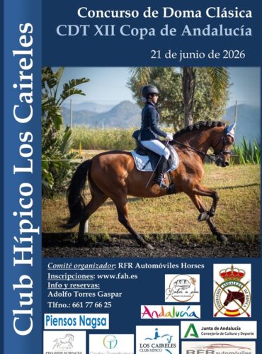 🗓️21 De junio CDT XII COPA DE ANDALUCÍA DOMA CLÁSICA, PARALÍMPICA, PONIS Y AMAZONAS. RFR Automóviles Horse, instalaciones C.H. Los Caireles, Campanillas (Málaga).