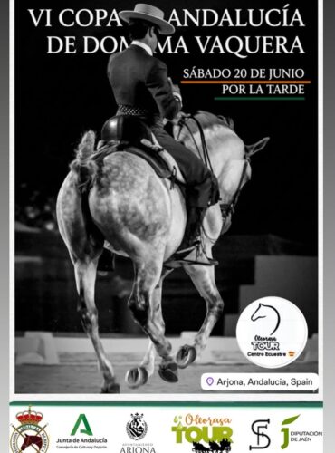 🗓️20 De junio CVT VI COPA DE ANDALUCÍA DOMA VAQUERA. Oleorasa Tour, Arjona (Jaén).