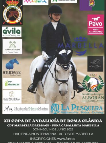 🗓️14 De junio CDT XII COPA DE ANDALUCÍA DOMA CLÁSICA, PARALÍMPICA, PONIS Y AMAZONAS. C.D.H. Peña Caballista Marbella, Marbella (Málaga).