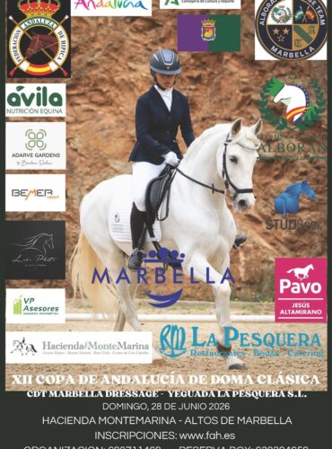 🗓️28 De junio CDT XII COPA DE ANDALUCÍA DOMA CLÁSICA, PARALÍMPICA, PONIS Y AMAZONAS. Yeguada La Pesquera, Marbella (Málaga).