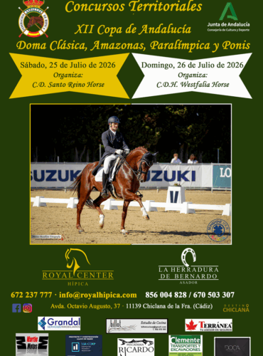 🗓️26 De julio CDT XII COPA DE ANDALUCÍA DOMA CLÁSICA, PARALÍMPICA, PONIS Y AMAZONAS. C.D. Hípico Westfalia Horse, instalaciones Royal Center, Chiclana de la Fra. (Cádiz).