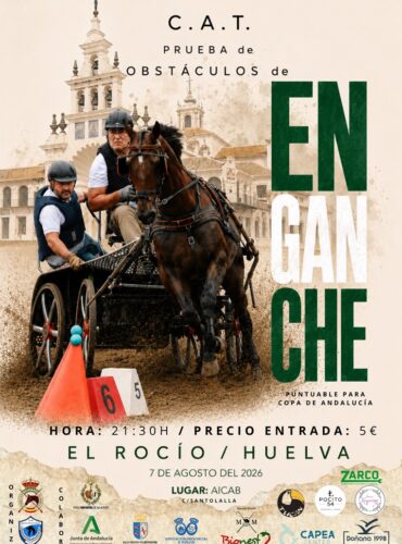 🗓️7 De agosto CAT PRUEBA DE OBSTÁCULOS DE ENGANCHES «EL ROCÍO». Club de Enganches del Huelva «J. Morón», El Rocío (Huelva).
