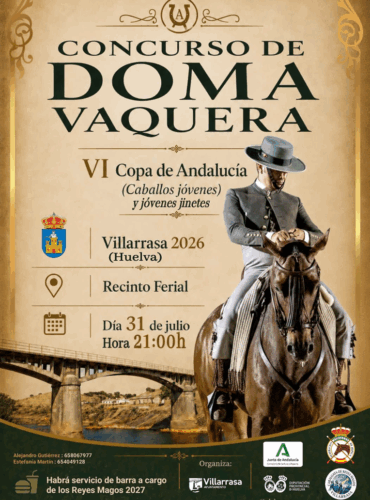 🗓️31 De julio CVT IV COPA DE ANDALUCÍA DOMA VAQUERA – CABALLOS JÓVENES. Ayuntamiento de Villarrasa, Recinto Ferial, Villarrasa (Huelva).
