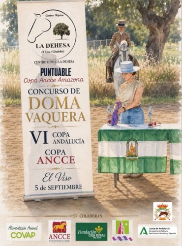 🗓️5 De septiembre CVT VI COPA DE ANDALUCÍA DOMA VAQUERA – COPA ANCCE. C.H. La Dehesa, El Viso (Córdoba).