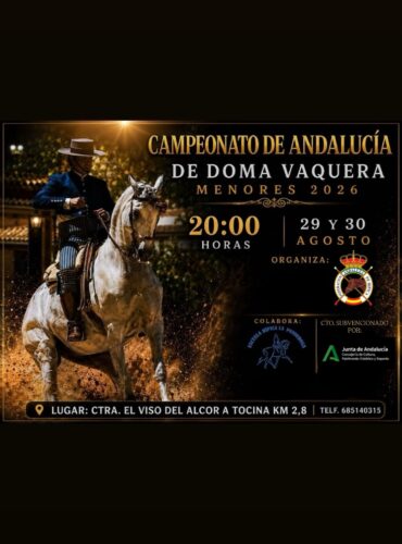 🗓️29 y 30 de Agosto  CAMPEONATO DE ANDALUCÍA DOMA VAQUERA MENORES. Federación Andaluza de Hípica, en las instalaciones de C.D. La Ponderosa, Carmona, Sevilla.
