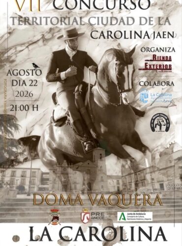 🗓️22 De agosto CVT VI COPA DE ANDALUCÍA DOMA VAQUERA. C.D. Rienda Exterior, La Carolina (Jaén).