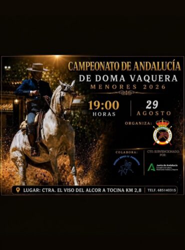 🗓️29 y 30 de Agosto  CAMPEONATO DE ANDALUCÍA DOMA VAQUERA MENORES. Federación Andaluza de Hípica, en las instalaciones de C.D. La Ponderosa, Carmona, Sevilla.