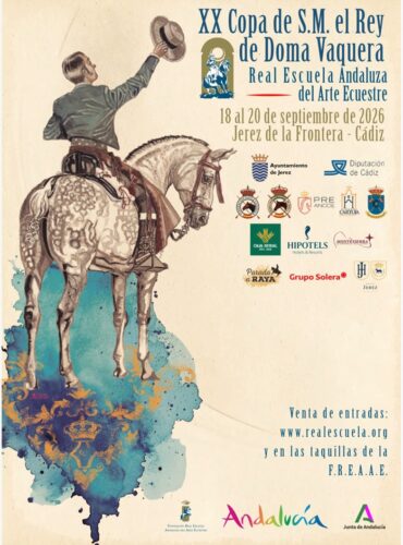 🗓️Del 17 al 20 de septiembre CVN 3* S.M. EL REY DOMA VAQUERA 2026. Fundación Real Escuela Andaluza del Arte Ecuestre, Jerez de la Fra. (Cádiz).