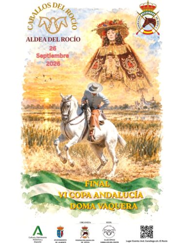 🗓️Del 26 al 27 de septiembre CVT FINAL VI COPA DE ANDALUCÍA DOMA VAQUERA. Federación Andaluza de Hípica, instalaciones Caballos del Rocío, El Rocío (Huelva).