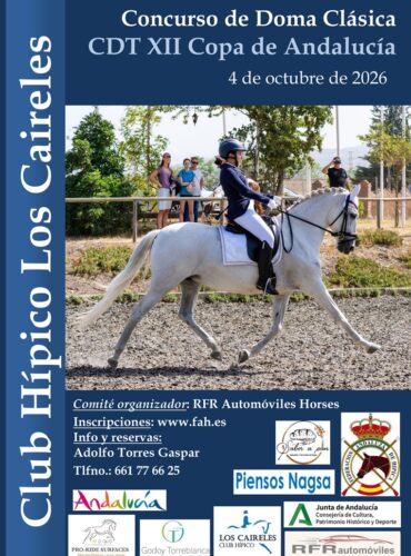 🗓️4 De octubre CDT XII COPA DE ANDALUCÍA DOMA CLÁSICA, PARALÍMPICA, PONIS Y AMAZONAS. RFR Automóviles Horse, instalaciones C.H. Los Caireles, Campanillas (Málaga).