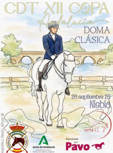 🗓️26 De septiembre CDT XII COPA DE ANDALUCÍA DOMA CLÁSICA, PARALÍMPICA, PONIS Y AMAZONAS. C.H. Mariano Orta, Niebla (Huelva).