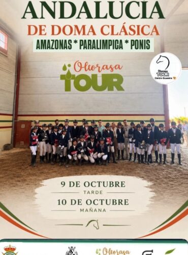🗓️10 De octubre CDT XII COPA DE ANDALUCÍA DOMA CLÁSICA, PARALÍMPICA, PONIS Y AMAZONAS. Oleorasa Tour, Arjona (Jaén).