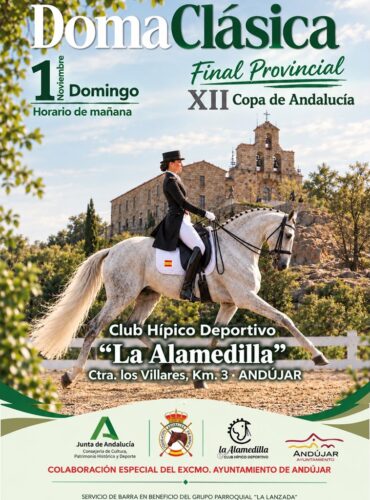 🗓️1 De noviembre CDT XII COPA DE ANDALUCÍA DOMA CLÁSICA, PARALÍMPICA, PONIS Y AMAZONAS – FINAL PROV. JAÉN. C.H.D. La Alamedilla, Andújar (Jaén).